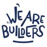 We are all builders