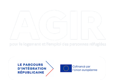 Logo du programme AGIR sur fond noir, avec le slogan 'pour le logement et l'emploi des personnes réfugiées'. En dessous, un encart blanc contient le logo du Parcours d’Intégration Républicaine et le drapeau de l’Union européenne, indiquant le soutien européen au programme